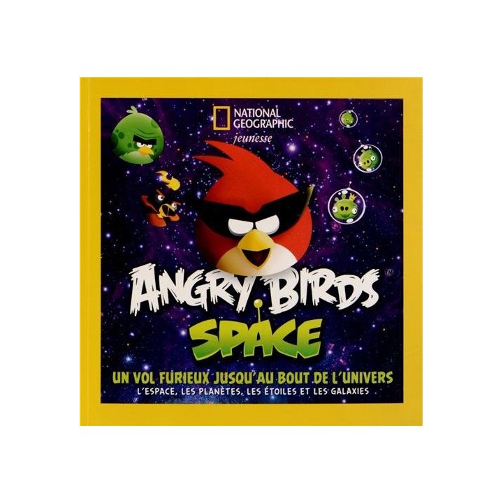 Angry Birds Space : Un vol furieux jusqu'au bout de l'univers.
